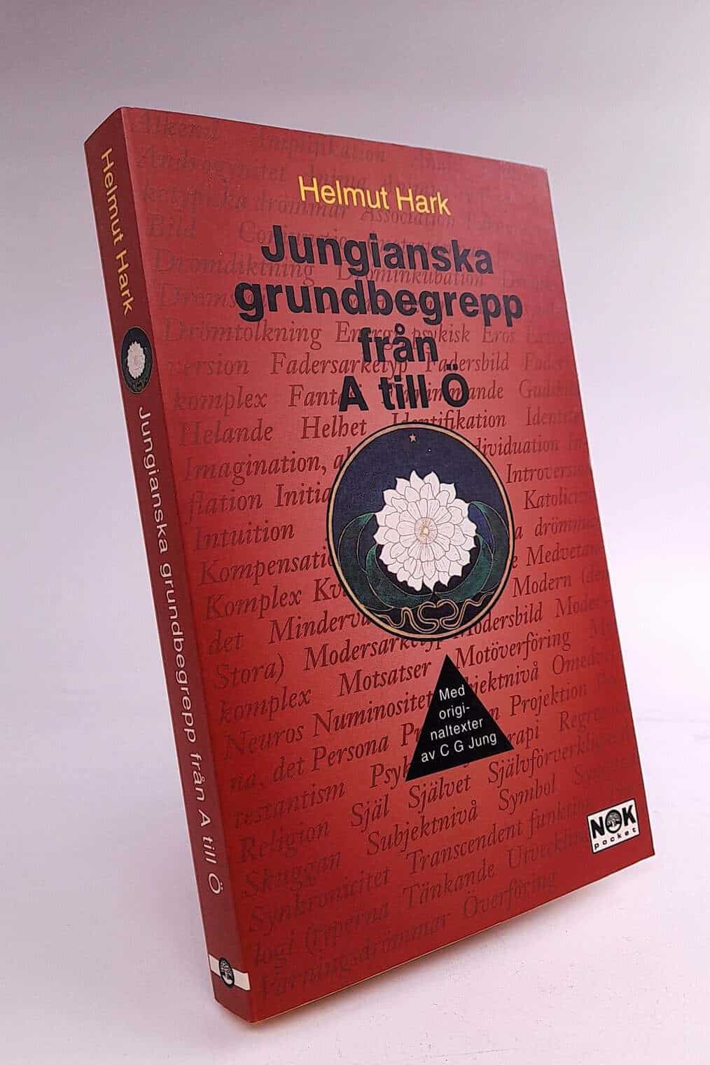 Hark, Helmut ; Jung, C. G. : Jungianska grundbegrepp från A till Ö