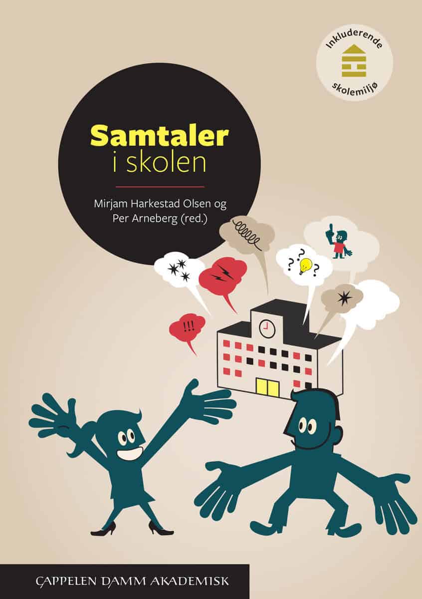 Harkestad Olsen, Mirjam ; Arneberg, Per [red.] : Samtaler i skolen