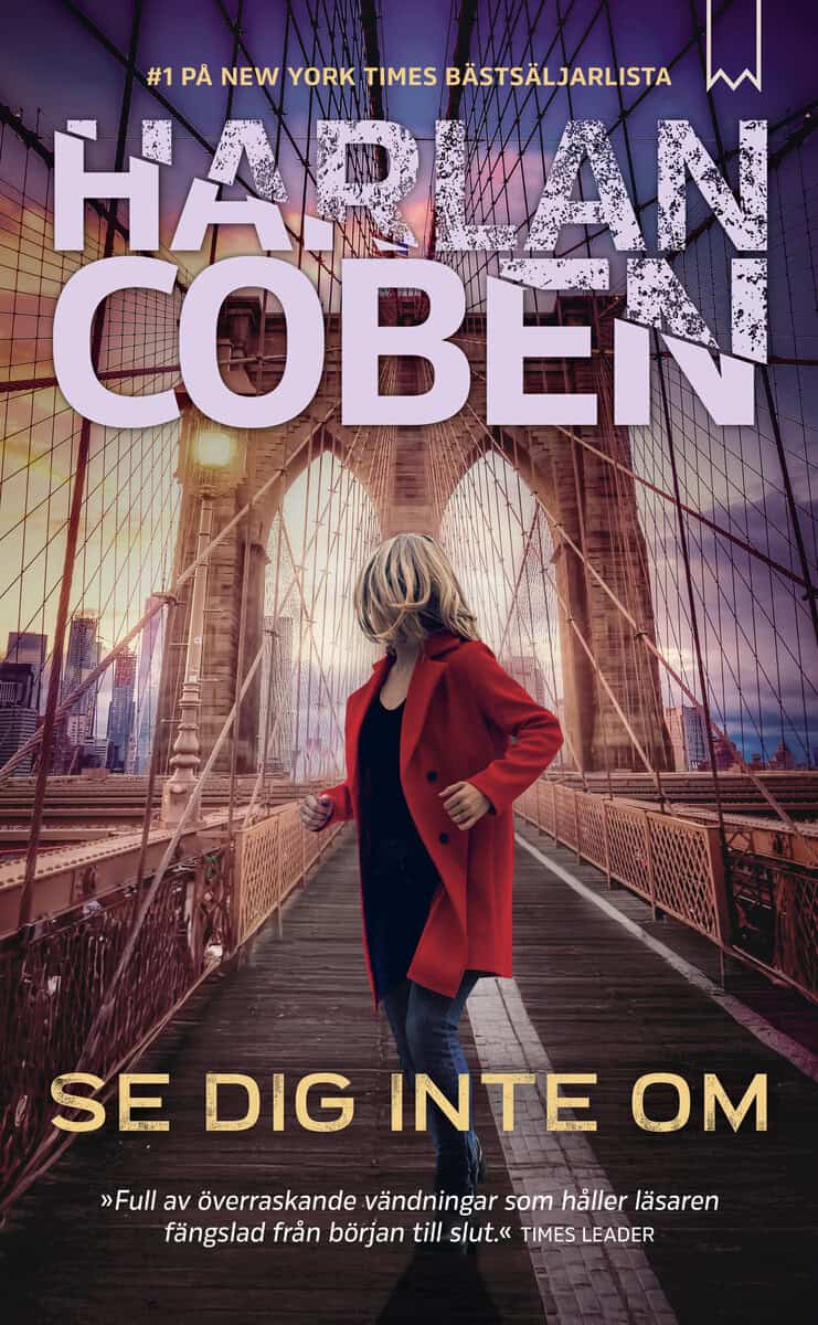 Harlan Coben : Se dig inte om