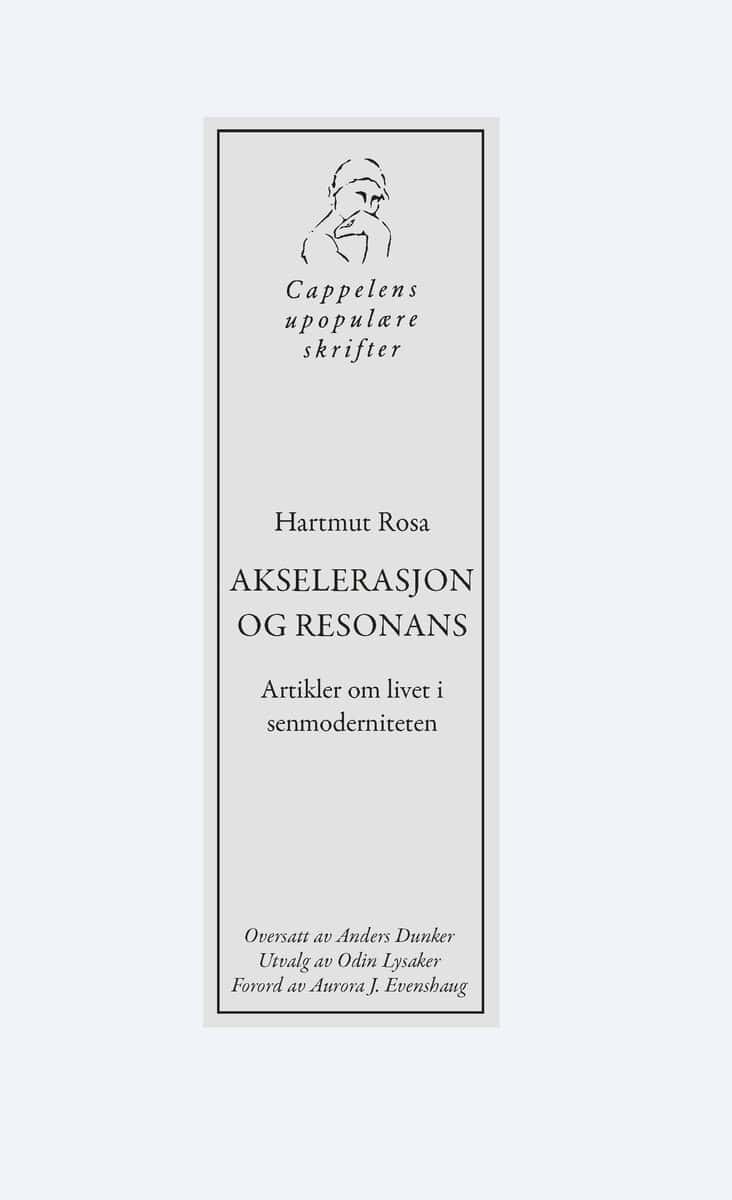 Harmut Rosa : Akselerasjon og resonans