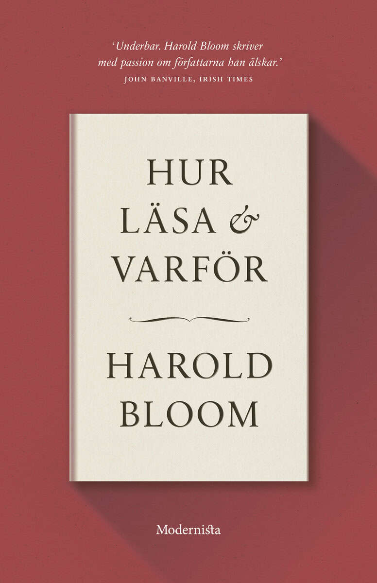 Harold Bloom : Hur läsa och varför