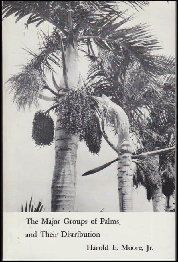 Harold E. Jr. Moore : The Major Groups of Palms and Their Distribution