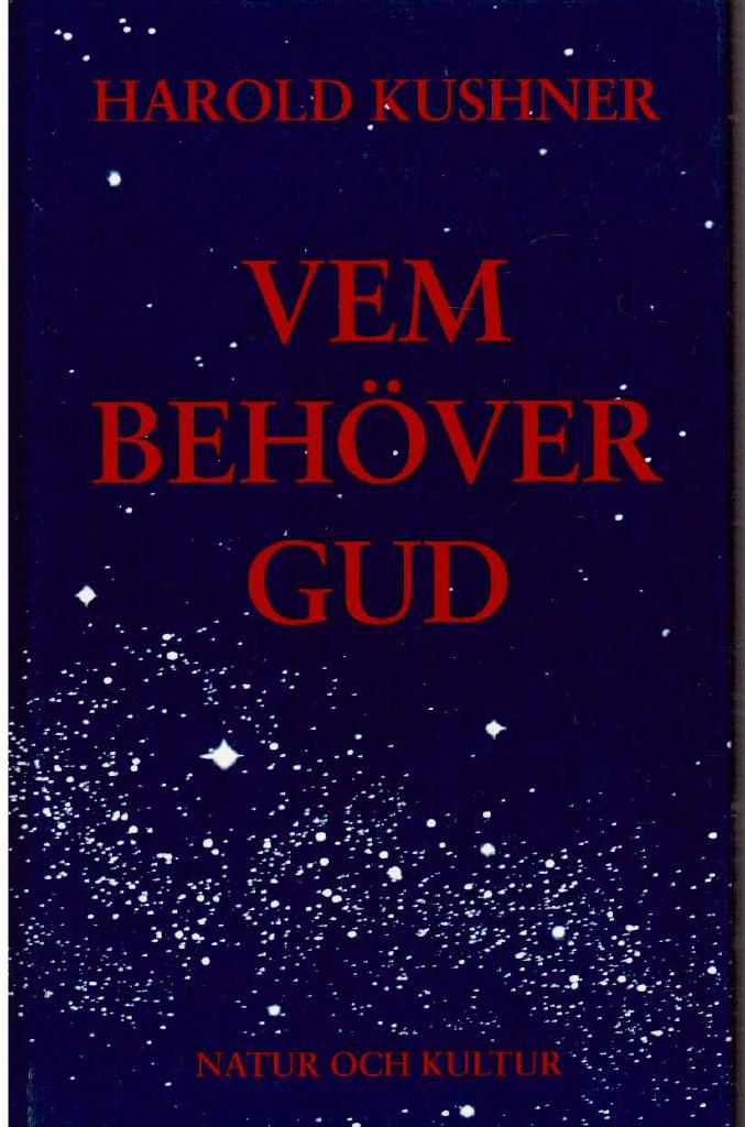 Harold Kushner : Vem behöver Gud
