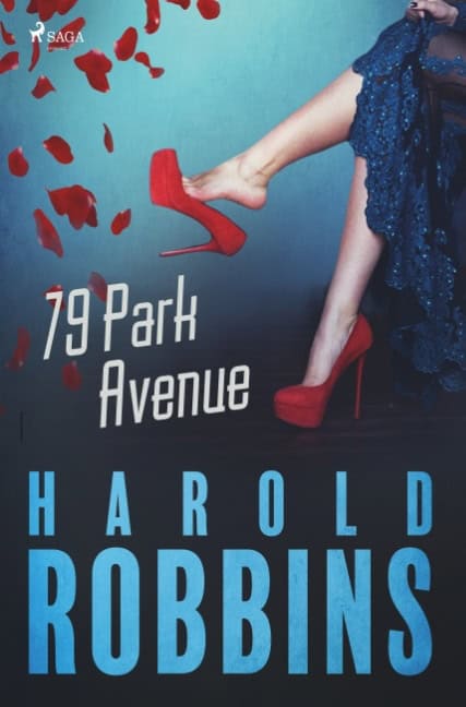Harold Robbins : 79 Park Avenue