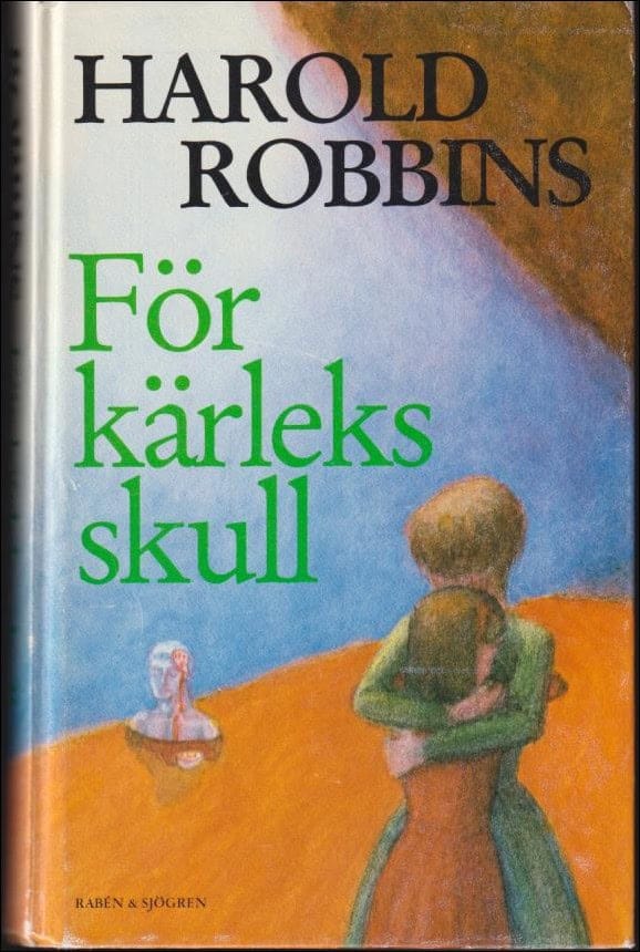 Harold Robbins : För kärleks skull