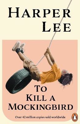 Harper Lee : To Kill A Mockingbird