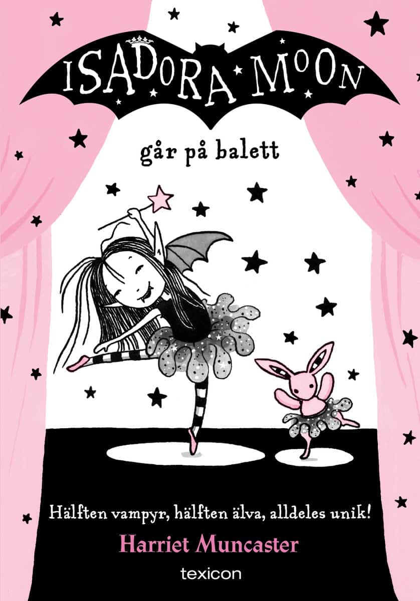Harriet Muncaster : Isadora Moon går på balett