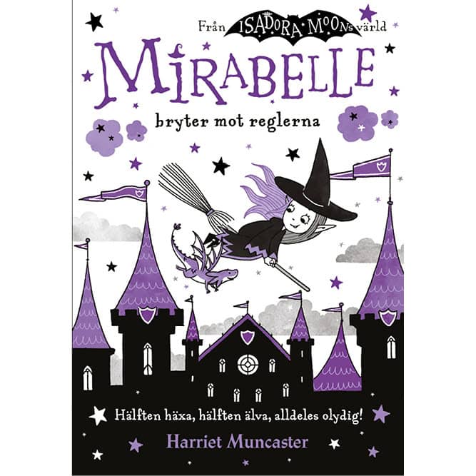 Harriet Muncaster : Mirabelle bryter mot reglerna