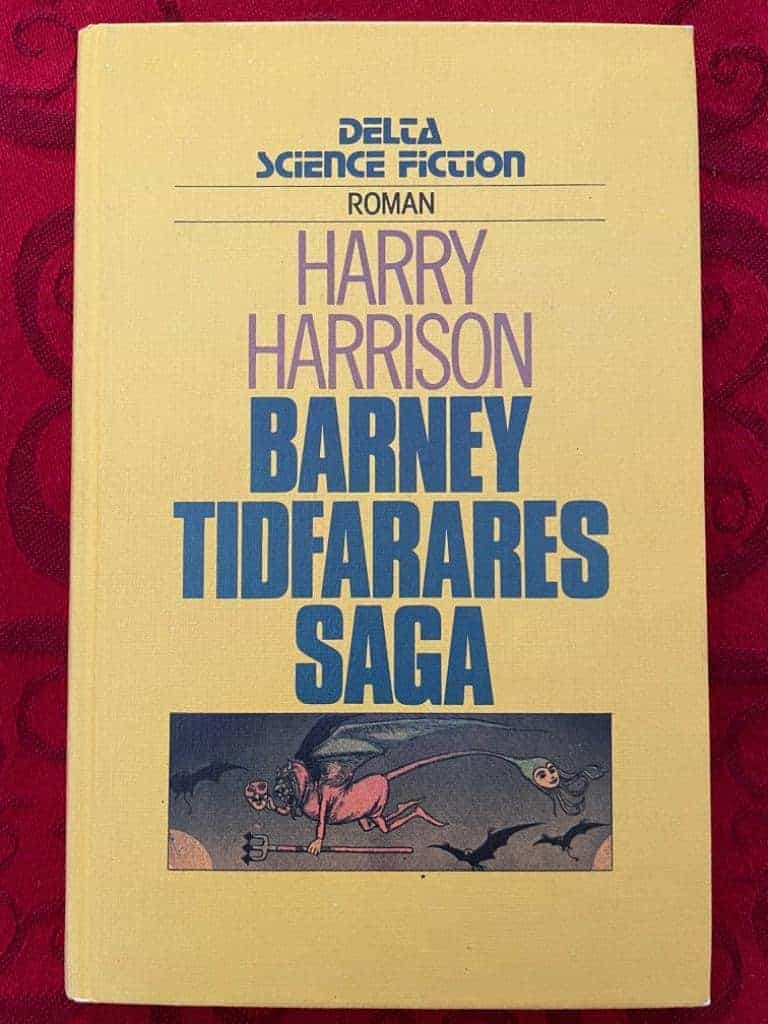 Harrison, Harry ; Bergdahl, Ingela : Barney Tidfarares saga