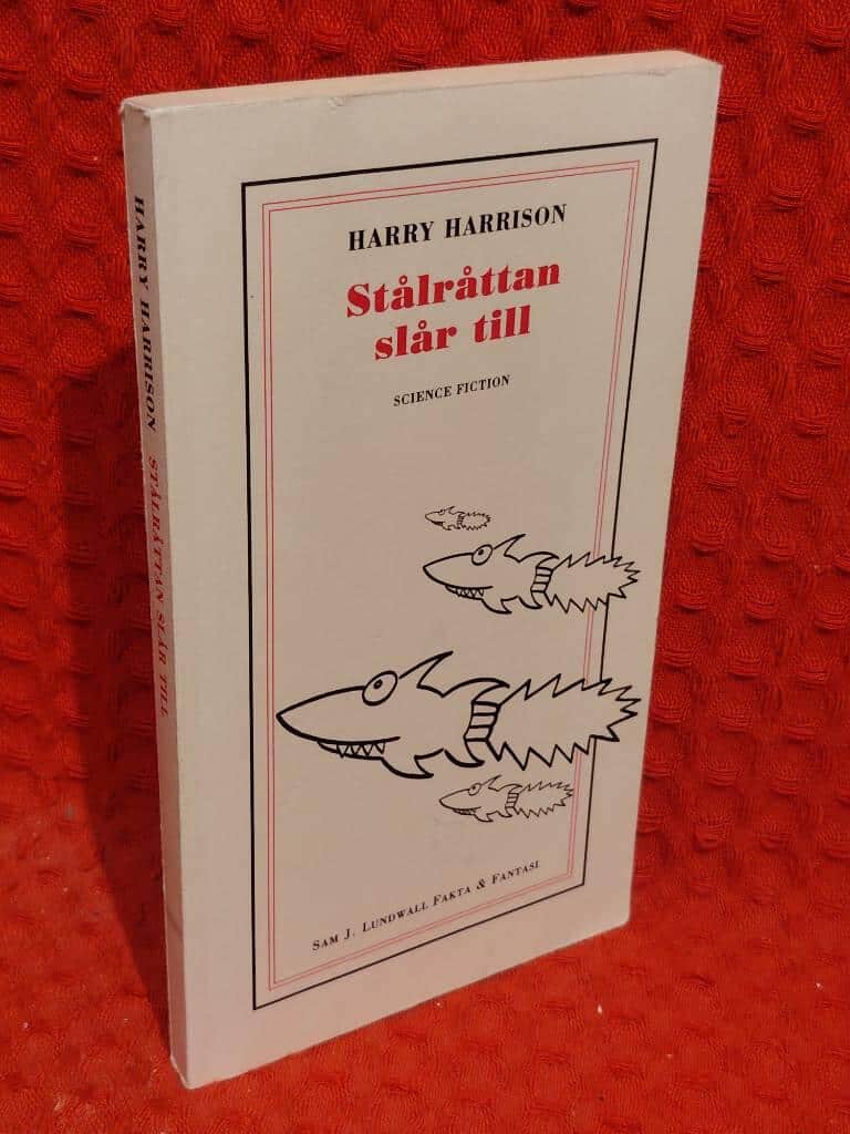 Harrison, Harry ; Lundwall, Sam J. : Stålråttan slår till