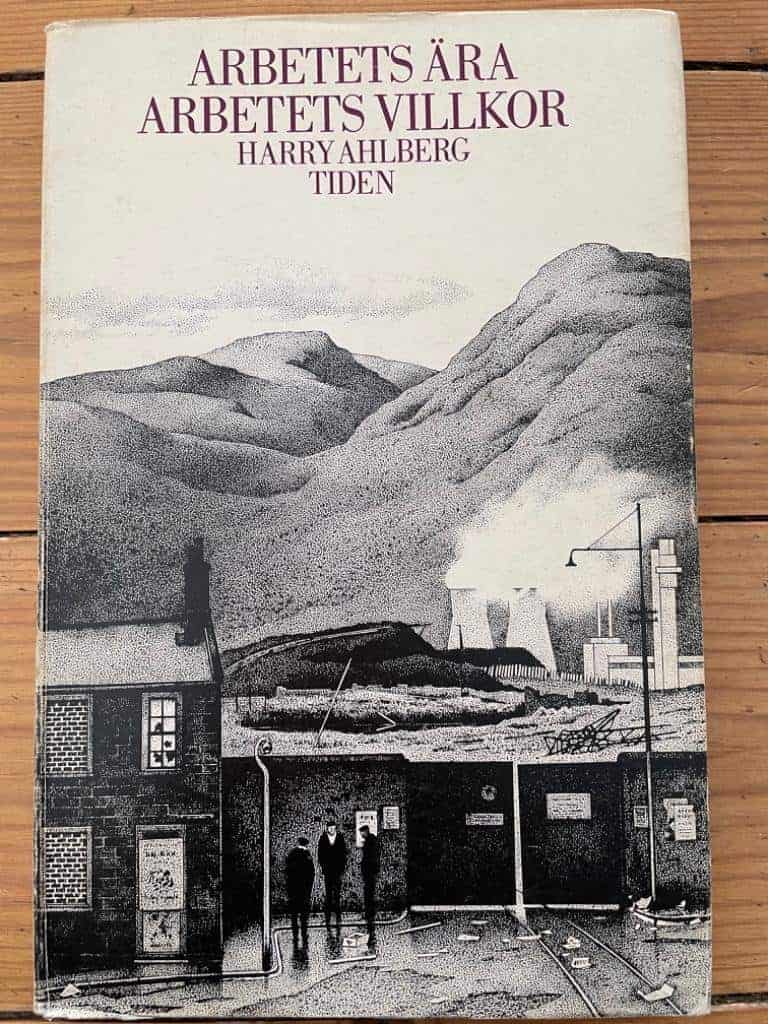 Harry Ahlberg : Arbetets ära, arbetets villkor
