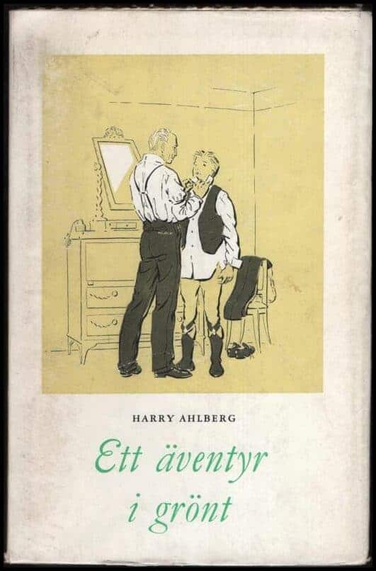 Harry Ahlberg : Ett äventyr i grönt