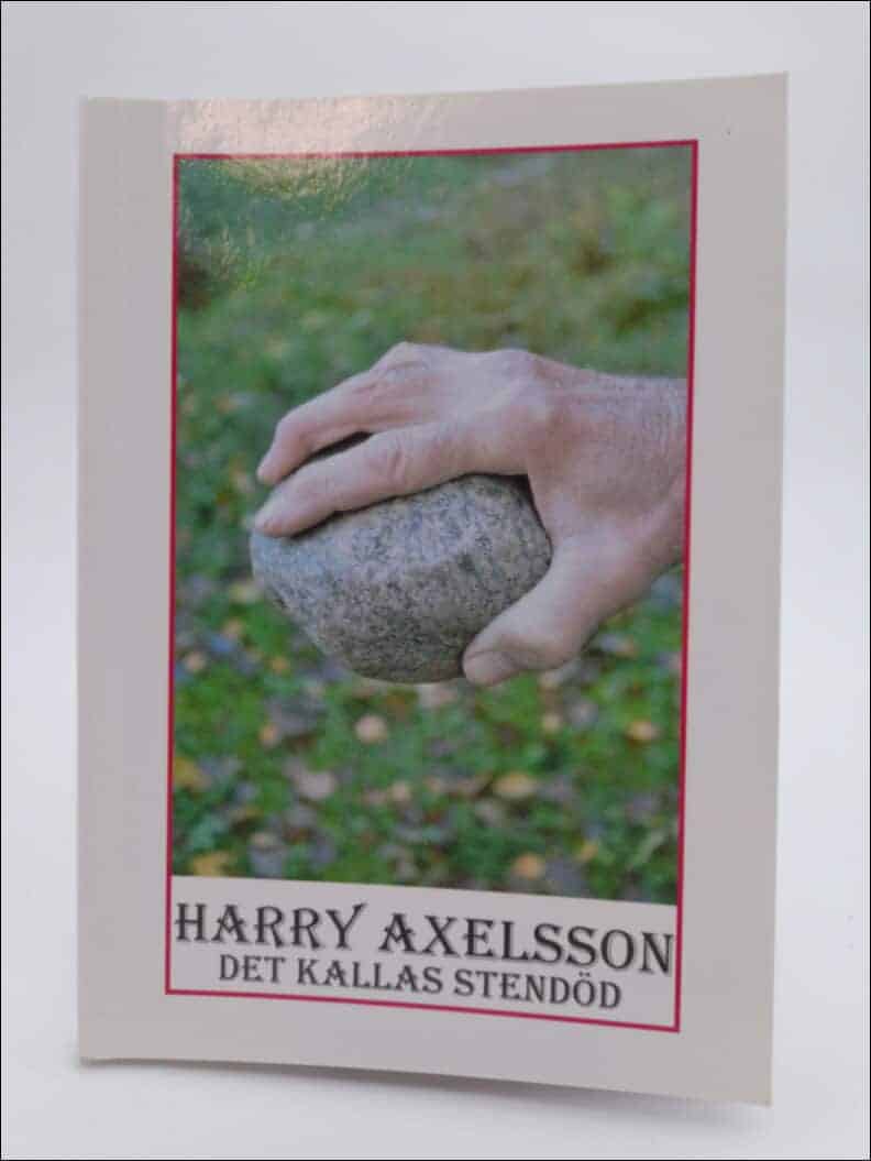 Harry Axelsson : Det kallas stendöd
