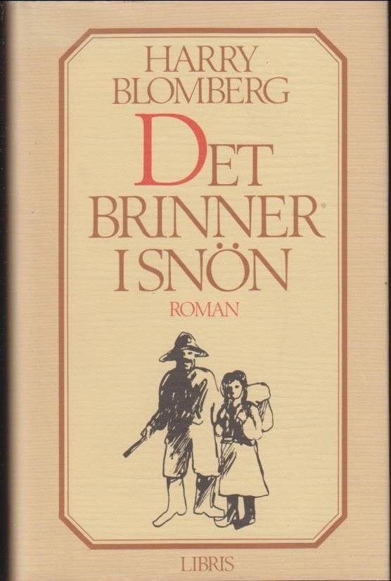 Harry Blomberg : Det brinner i snön
