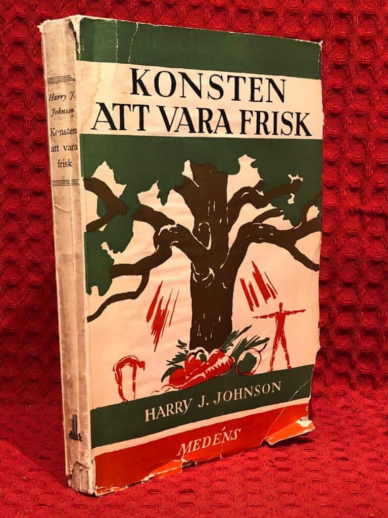 Harry J Johnson : Konsten att vara frisk