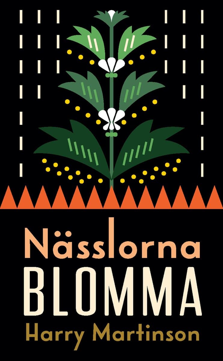 Harry Martinson : Nässlorna blomma