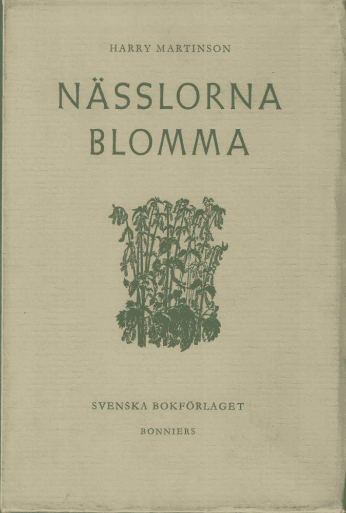 Harry Martinson : Nässlorna blomma (förkortad och kommenterad utgåva)