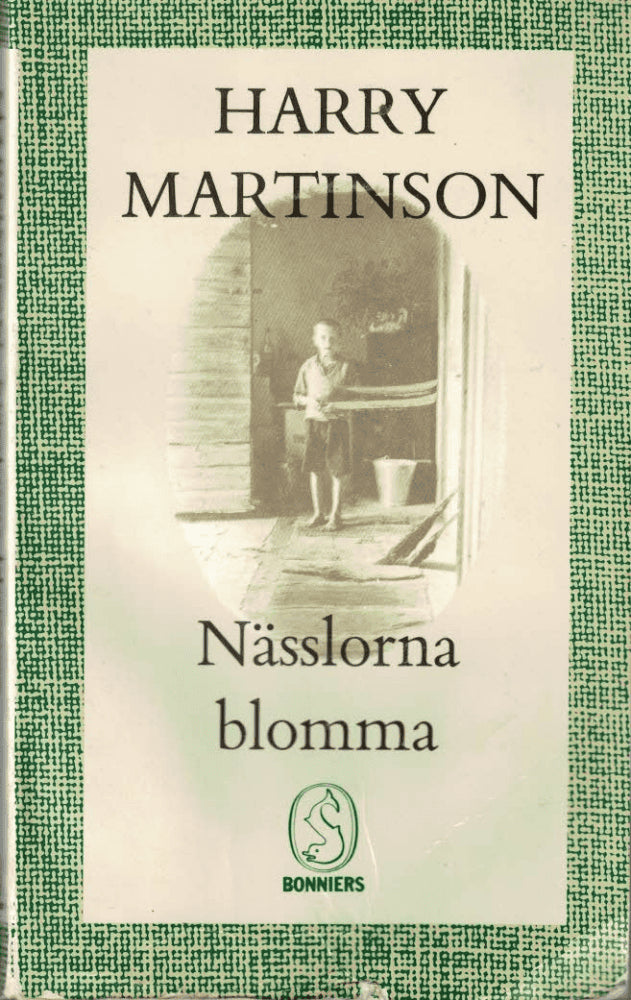 Harry Martinson : Nässlorna blomma