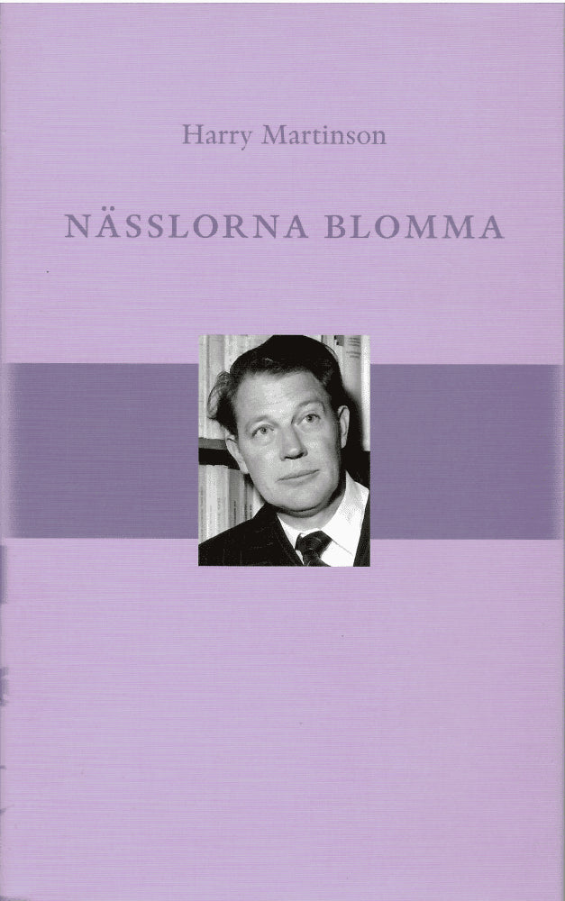 Harry Martinson : Nässlorna blomma