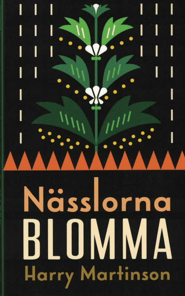 Harry Martinson : Nässlorna blomma