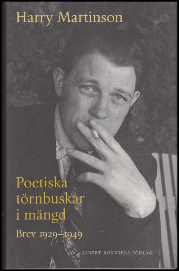 Harry Martinson : Poetiska törnbuskar i mängd