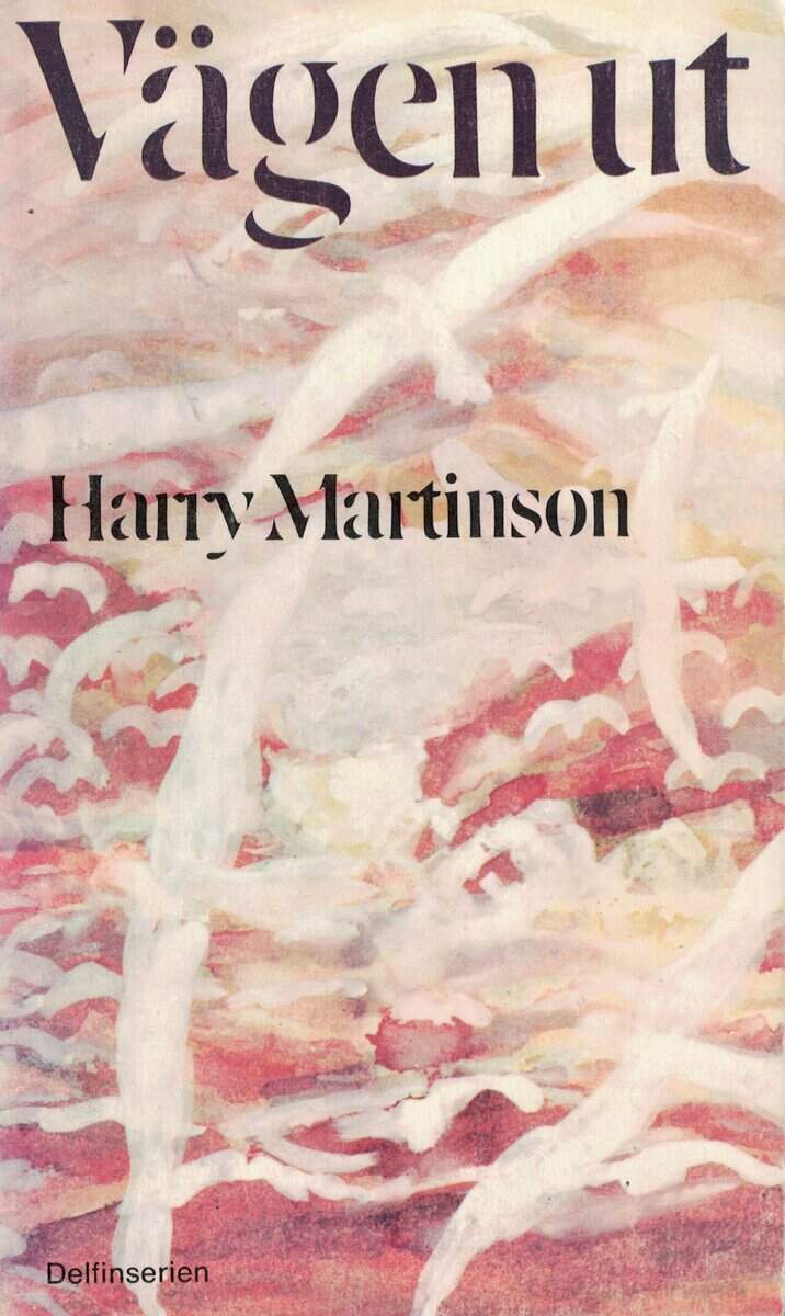 Harry Martinson : Vägen ut