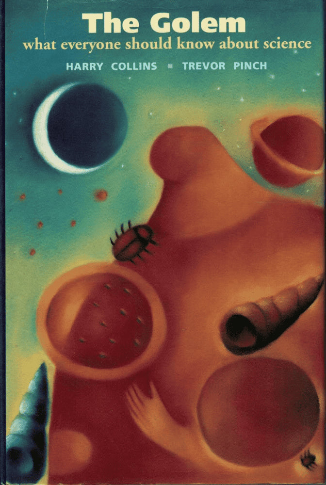 Collins, Harry ; Pinch, Trevor : The golem