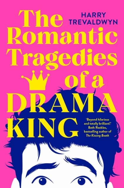 Harry Trevaldwyn : The Romantic Tragedies of a Drama King