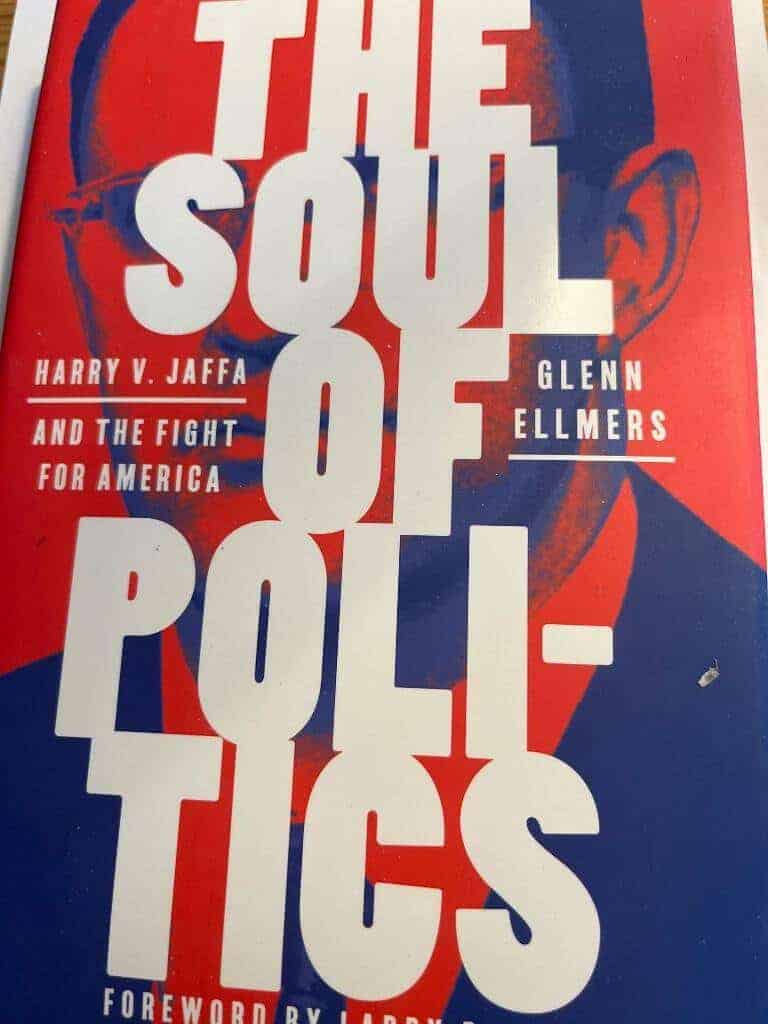Harry V. Jaffa ; Glenn Ellmers : The soul of Politics