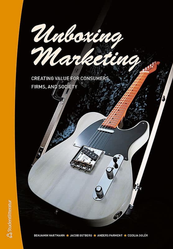 Hartmann, Benjamin Julien ; Östberg, Jacob ; Parment, Anders ; Solér, Cecilia : Unboxing marketing