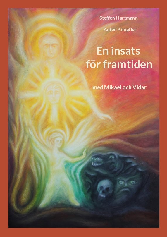 Hartmann, Steffen ; Kimpfler, Anton : En insats för framtiden : med Mikael och Vidar