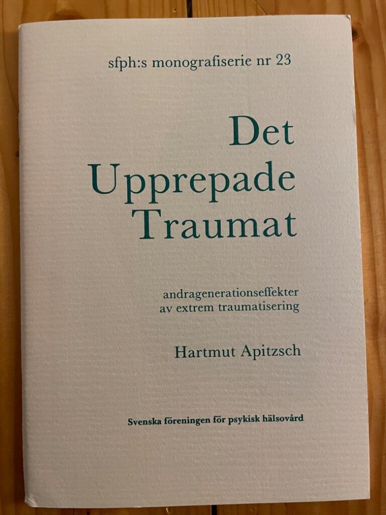 Hartmut Apitzsch : Det upprepade traumat