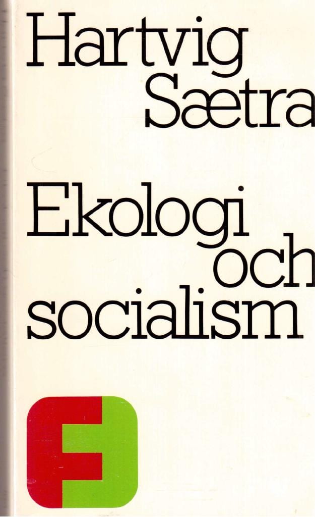 Hartvig Sætra : Ekologi och socialism