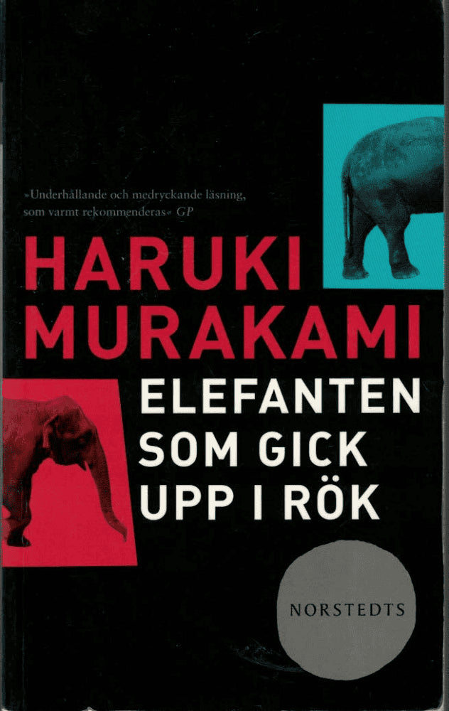 Haruki Murakami : Elefanten som gick upp i rök och andra berättelser