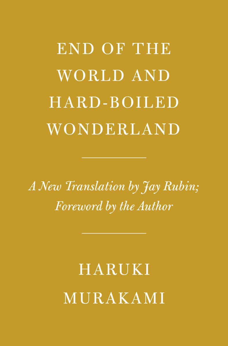 Haruki Murakami : End of the World and Hard-Boiled Wonderland