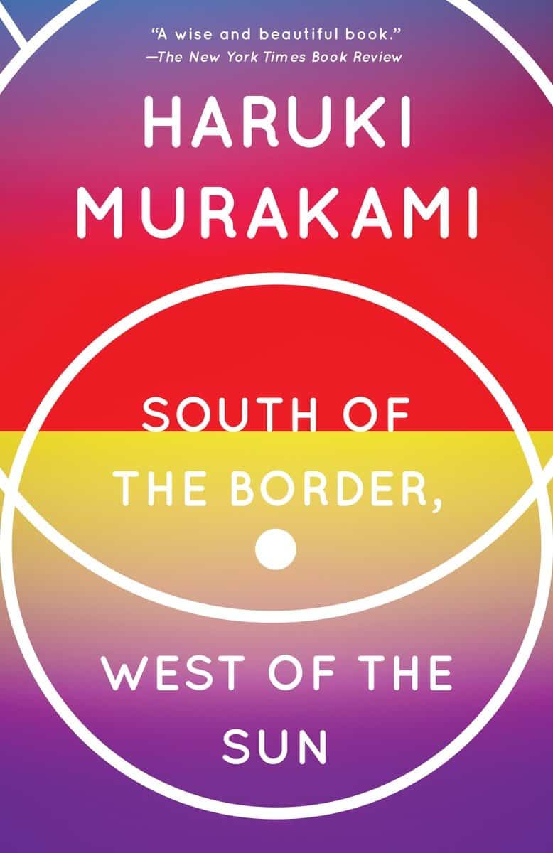 Haruki Murakami : South of the Border, West of the Sun