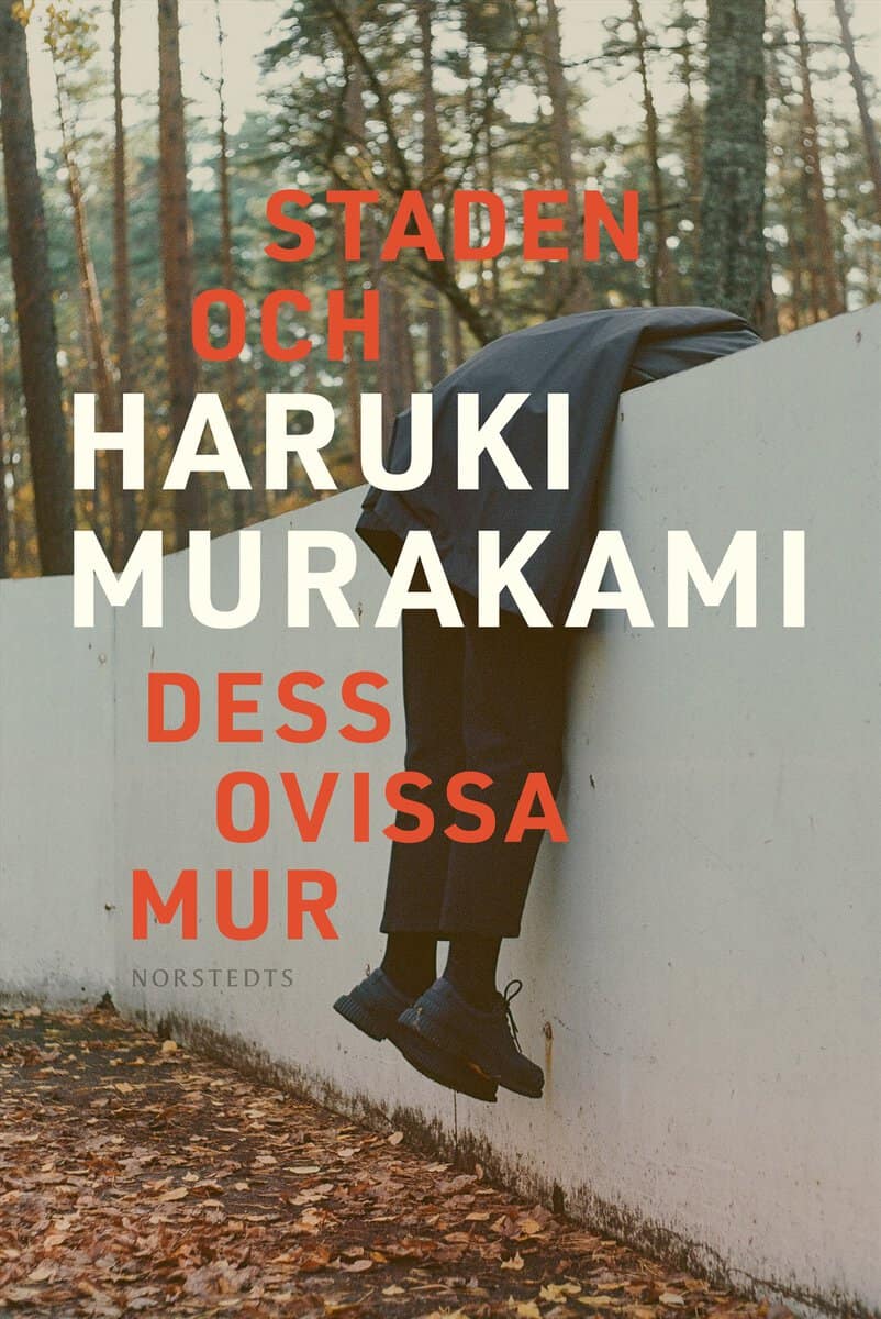 Haruki Murakami : Staden och dess ovissa mur