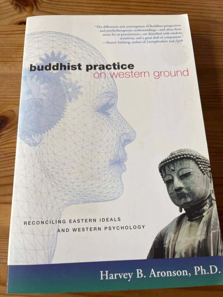 Harvey B Aronson : Buddhist practice on Western ground