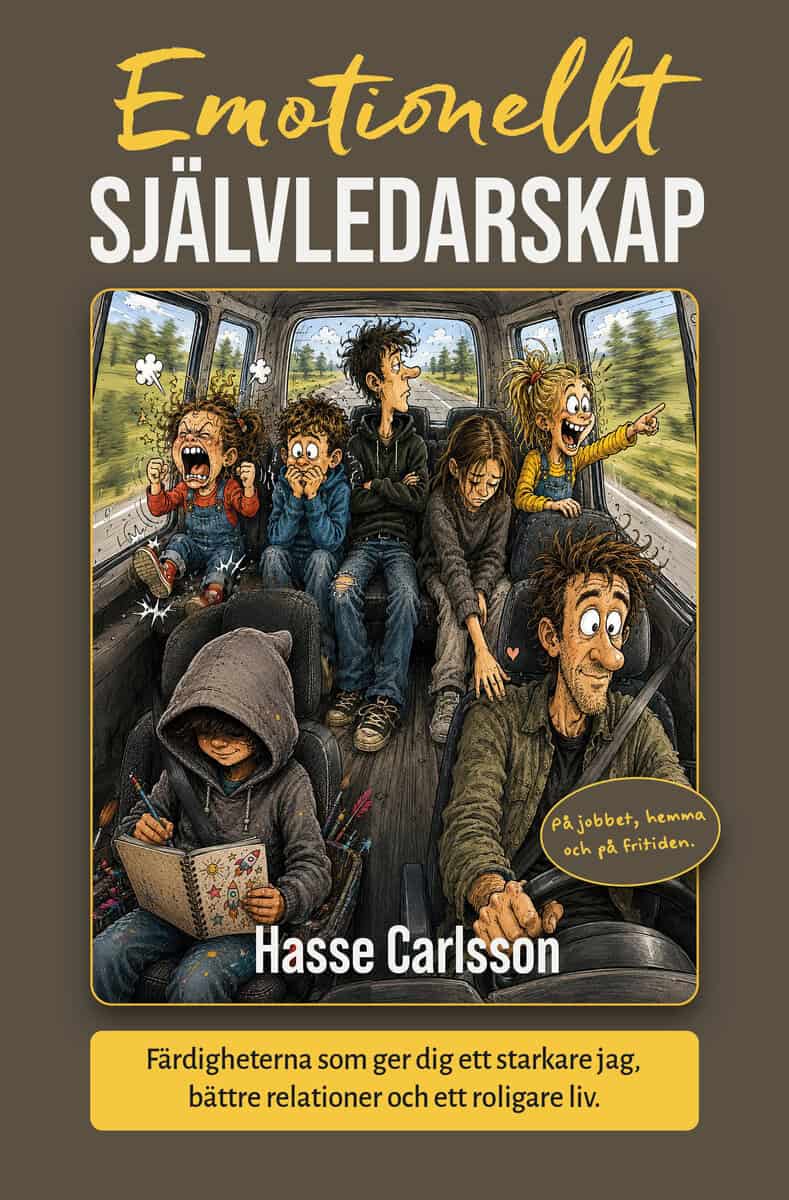 Hasse Carlsson : Emotionellt självledarskap