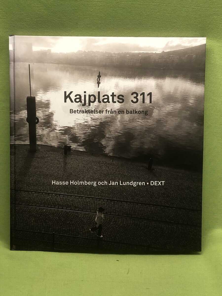 Holmberg, Hasse, Lundgren, Jan : Kajplats 311