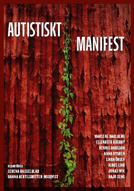 Hasselblad, Serena ; Bertilsdotter Rosqvist, Hanna : Autistiskt manifest