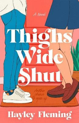 Hayley Fleming : Thighs Wide Shut