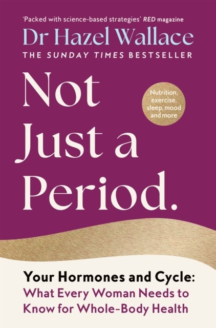 Hazel Wallace : Not Just a Period