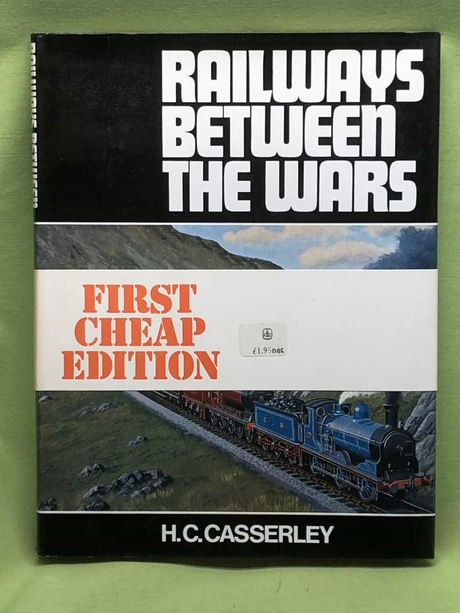 H.C. Casserley : Railways Between the Wars