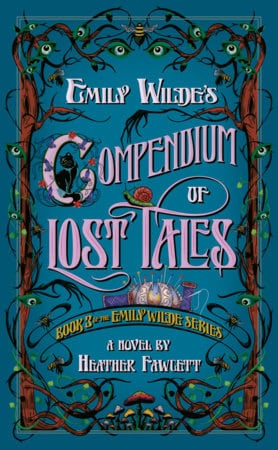 Heather Fawcett : Emily Wilde's Compendium of Lost Tales