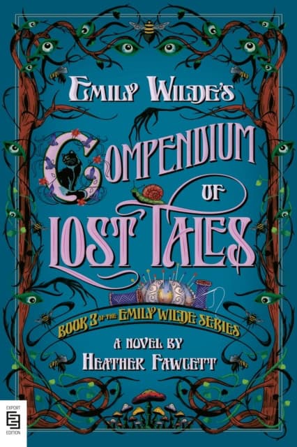 Heather Fawcett : Emily Wilde's Compendium of Lost Tales