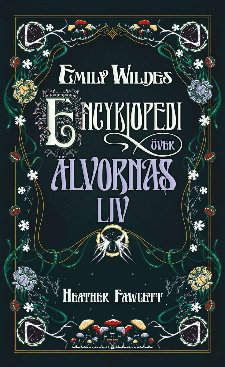 Heather Fawcett : Emily Wildes encyklopedi över älvornas liv