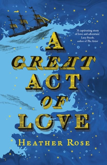 Heather Rose : A Great Act of Love