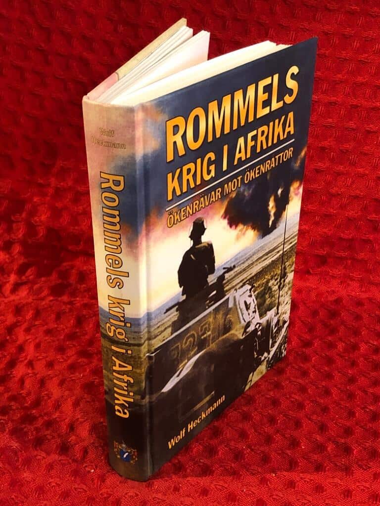 Heckmann, Wolf ; Löfgren, Svante : Rommels krig i Afrika