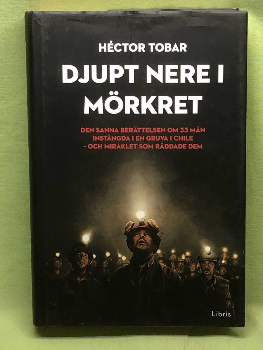Hector Tobar : Djupt nere i mörkret